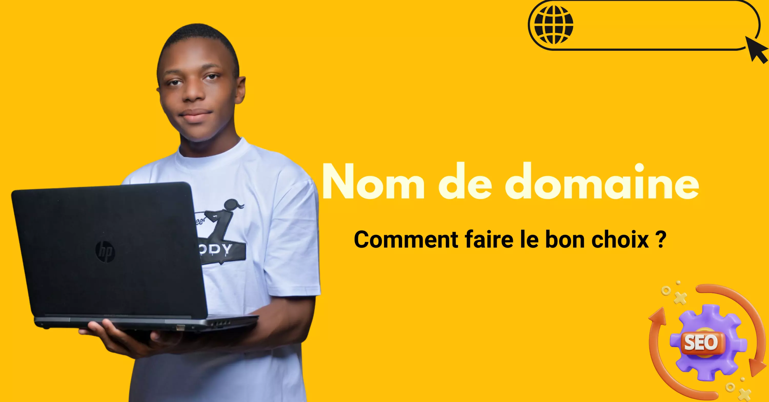 Comment faire le choix du nom de domaine pour son site