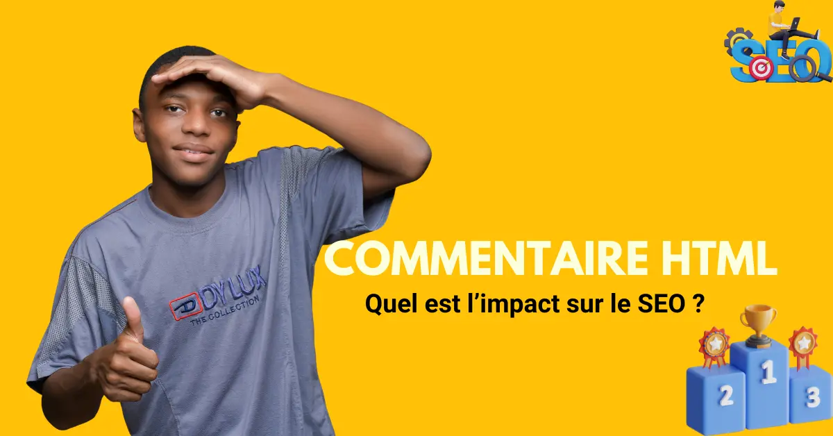 l'impact des commentaires html sur le seo