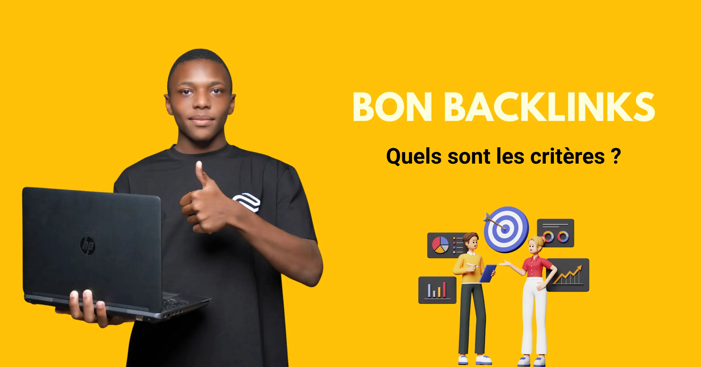 Quels sont les critères pour un bon backlink