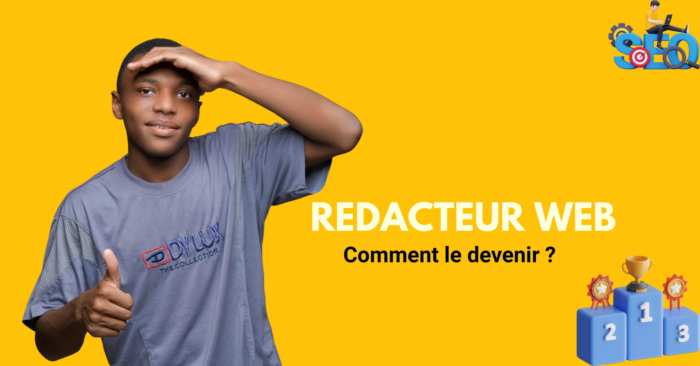 Comment devenir un rédacteur web seo