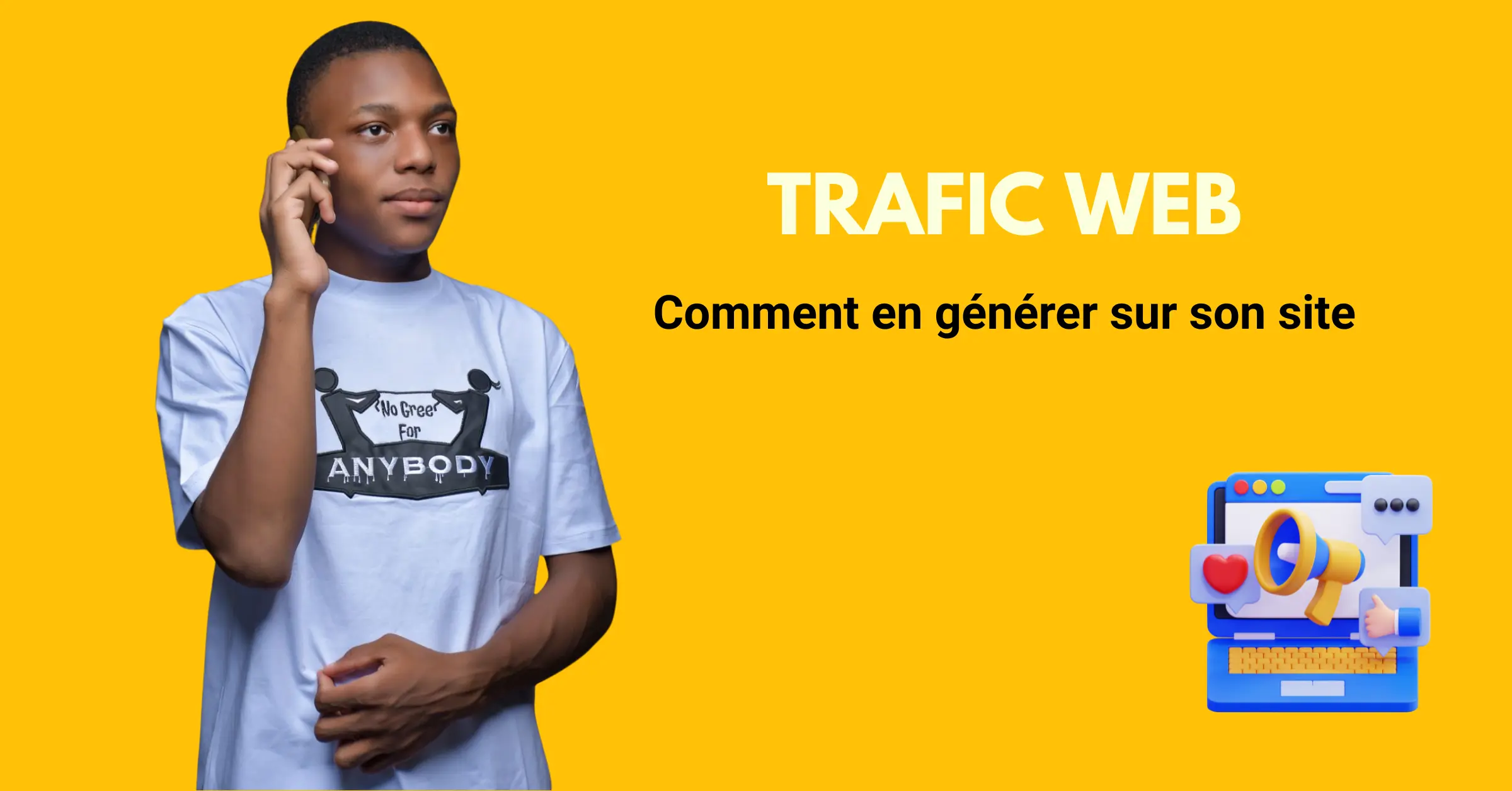 Comment générer du trafic sur son site web